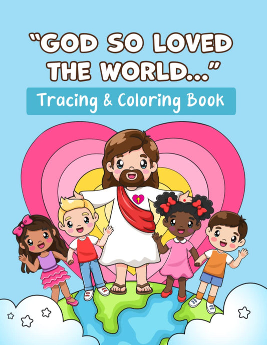 "God So Loved the World...": Tracing and Coloring Book (Paper Back)
